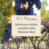 2024 Reserve Malbec, Alexander Valley Mountain Block